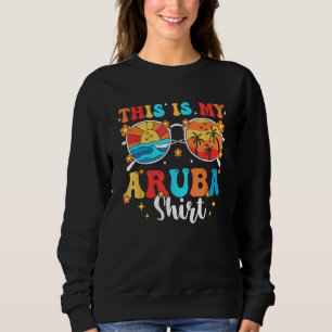 Matching Summer Family Vacation Beach Trip Aruba Sweatshirt