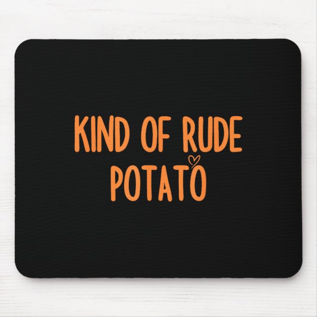 Matching Sweet Tato And Kind Of Rude Tato For Coup Mouse Mat (Front)
