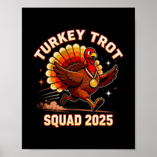 Matching Thanksgiving Running Trot Squad Turkey Sq Poster