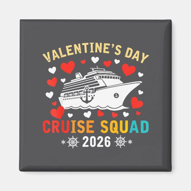 Matching Valentines Cruise Squad 2026 Cruise Ship  Magnet (Front)