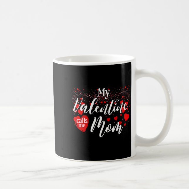 Matching Valentines Day Mother My Valentine Calls  Coffee Mug (Right)