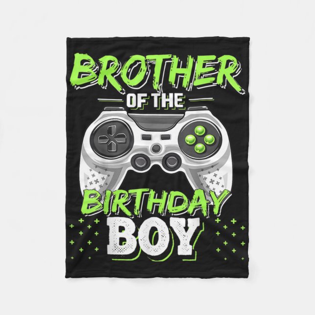 Matching Video Game Birthday Brother Of The Birthd Fleece Blanket (Front)