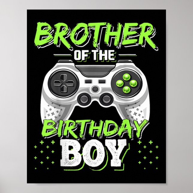 Matching Video Game Birthday Brother Of The Birthd Poster (Front)