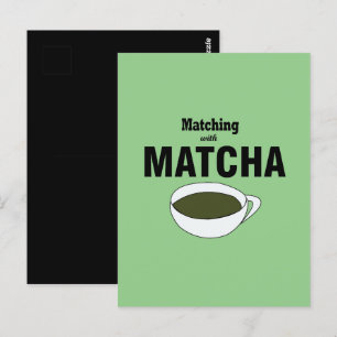 Matching With Matcha Green Tea Postcard