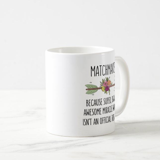 Matchmaker Gift Idea Coffee Mug (Front Right)