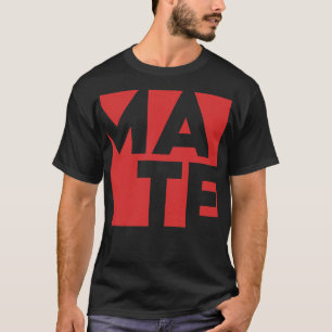 Mate Design for Soul Mates T-Shirt