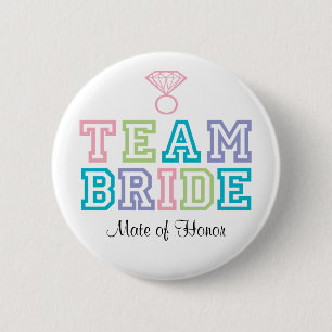Mate of Honour Team Bride Button
