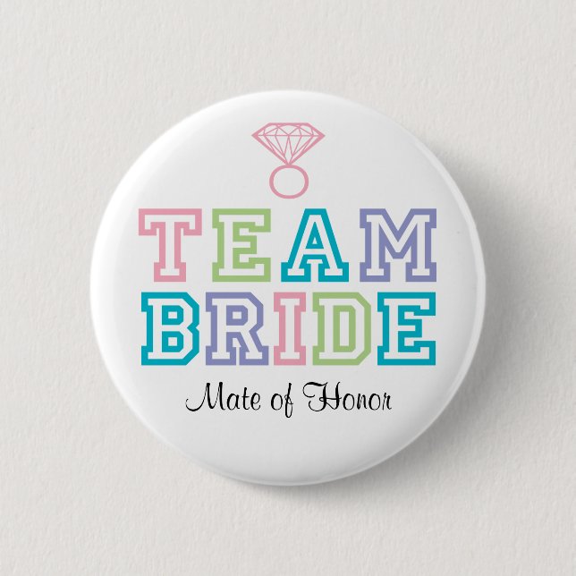 Mate of Honour Team Bride Button (Front)