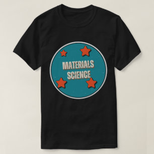 Materials Science T-Shirt