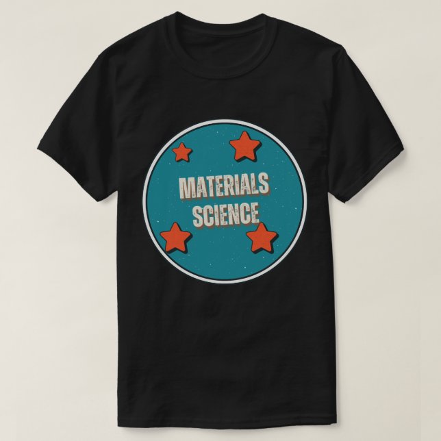 Materials Science T-Shirt (Design Front)