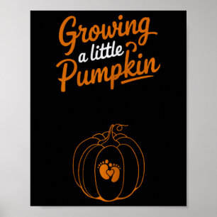 Maternity Growing A Little Pumpkin Thanksgiving Pr Poster