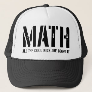 Math. All the cool kids are doing it Trucker Hat