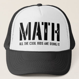 Math. All the cool kids are doing it Trucker Hat
