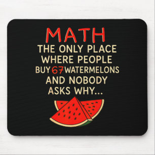 Math And 67 Watermelons Funny 6 7 Meme Calculation Mouse Mat