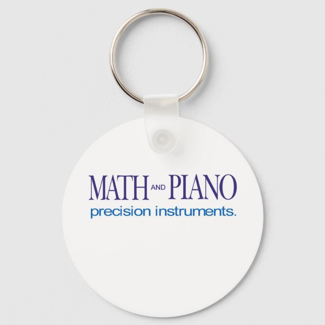 Math and Piano _ precision instruments Key Ring (Front)