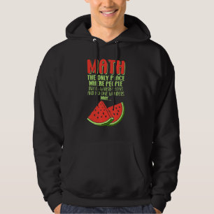 Math And Watermelons Mathematics Calculation Numbe Hoodie
