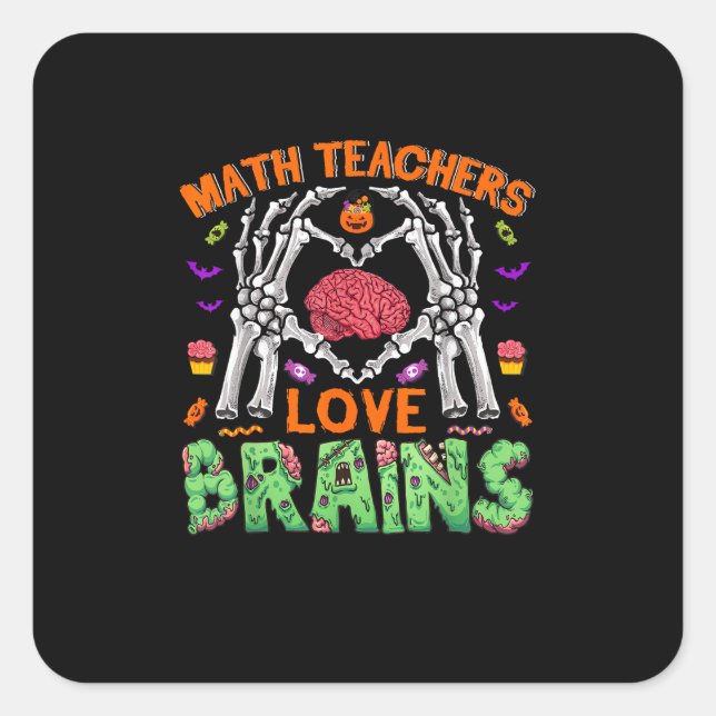 Math Brain Heart Skeleton Hand Zombie Halloween Square Sticker (Front)