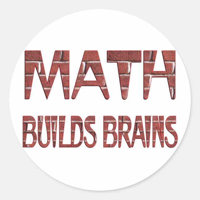 Math Builds Brains Classic Round Sticker (Front)