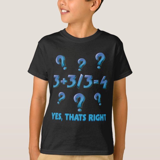 Math calculation Student education Mathematician T-Shirt (Front)
