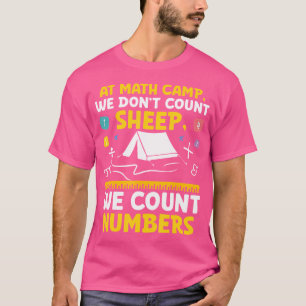Math Camp Math Camper Mathematician Camping Mathem T-Shirt