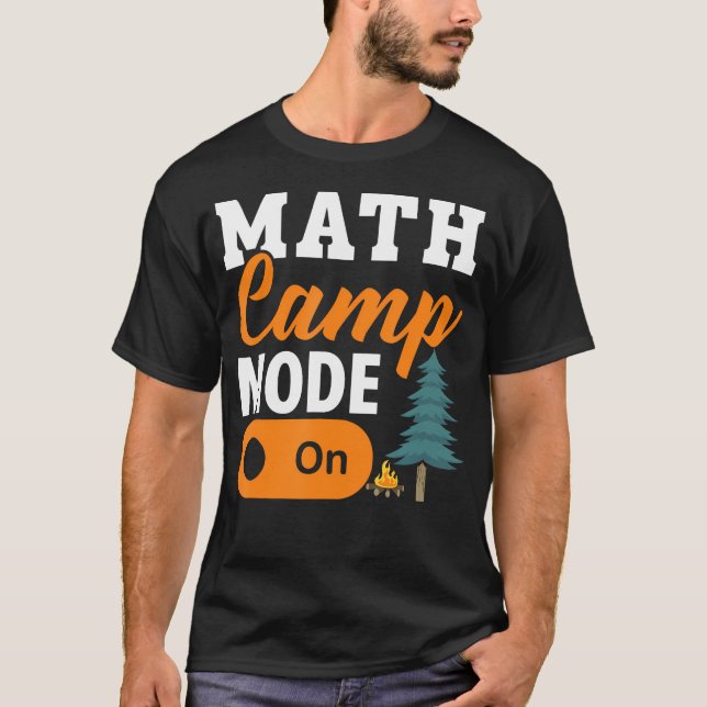Math Camp Mathematician Camper Mathematics Camping T-Shirt (Front)