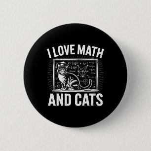 Math Cat Lover Funny Math Teacher I Love Math And 6 Cm Round Badge