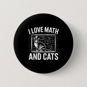 Math Cat Lover Funny Math Teacher I Love Math And  6 Cm Round Badge