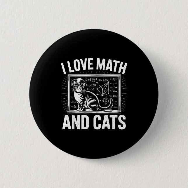 Math Cat Lover Funny Math Teacher I Love Math And  6 Cm Round Badge (Front)