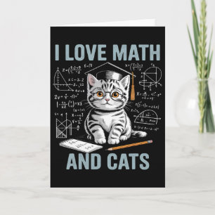 Math Cat Lover Funny Math Teacher I Love Math And  Card