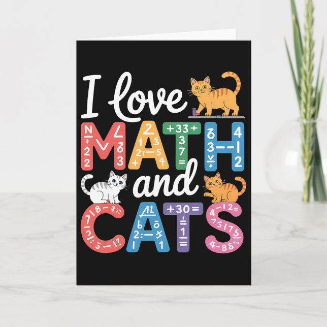 Math Cat Lover Funny Math Teacher I Love Math And  Card (Front)