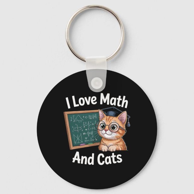 Math Cat Lover Funny Math Teacher I Love Math And  Key Ring (Front)