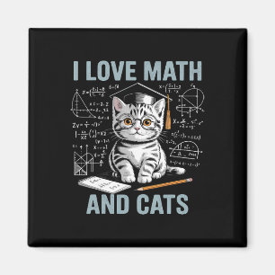 Math Cat Lover Funny Math Teacher I Love Math And  Magnet