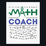 Math Coach Tutor Mathematics Teacher Photo Print<br><div class="desc">Math teacher gift for instructional mathematics coach. Perfect for coach of high school competitive math team</div>