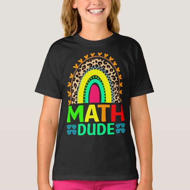 Math Dude Rainbow Leopard Back To School T-Shirt (Front)
