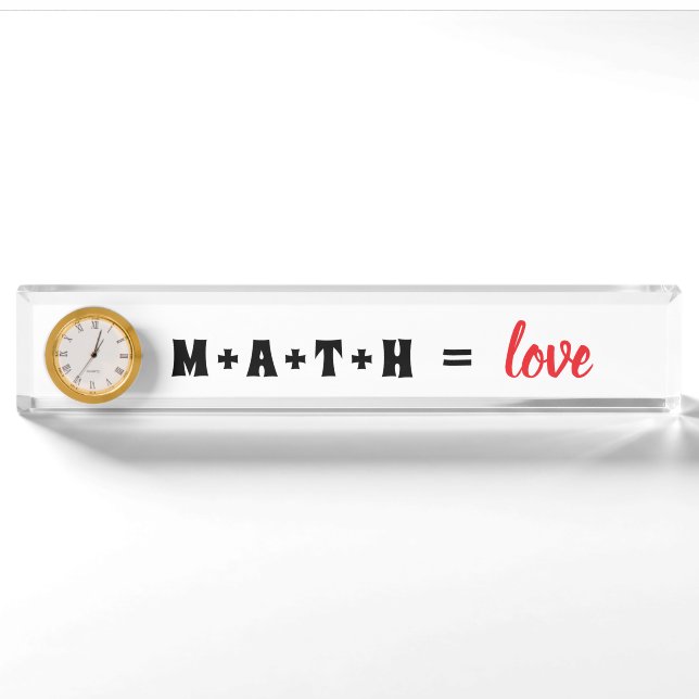 Math Equals Love Desk Clock Nameplate (Front)