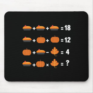 Math Equation Thanksgiving Day Funny Pumpkin Pie F Mouse Mat