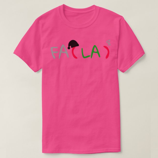 Math Fa La Fa La Christmas songs T-Shirt (Design Front)