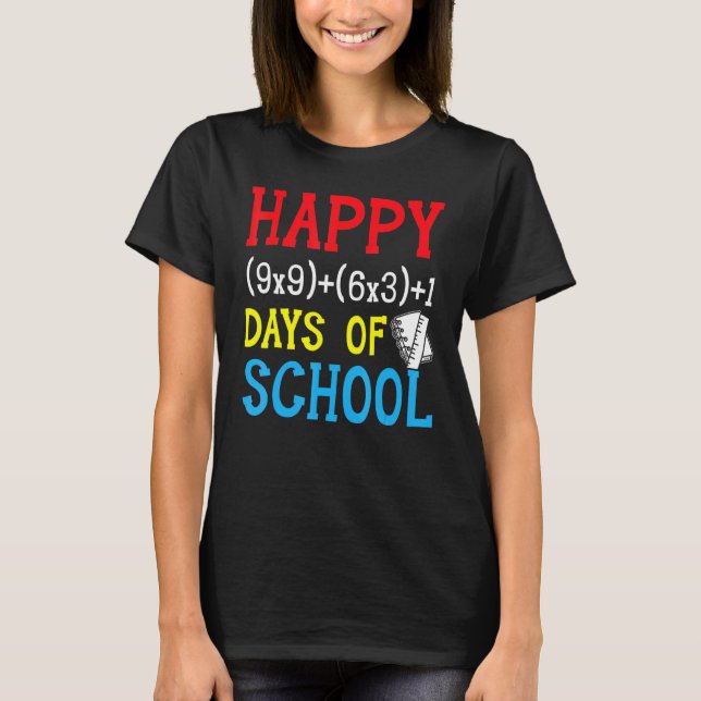 Math Formula 100 Days Of School a 100 Day Formula T-Shirt (Front)