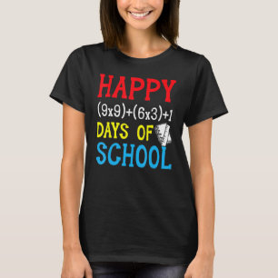 Math Formula 100 Days Of School a 100 Day Formula T-Shirt