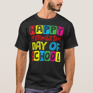 Math Formula Happy 100 Days Of School 100th Day Te T-Shirt