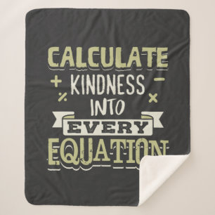 Math Gag Calculate Kindness into Every Equation Sherpa Blanket
