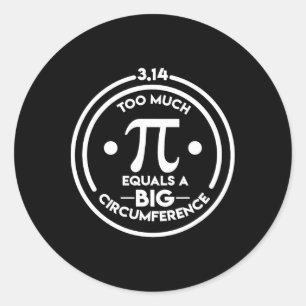 Math Geek Pi Day Large Circumference Classic Round Sticker