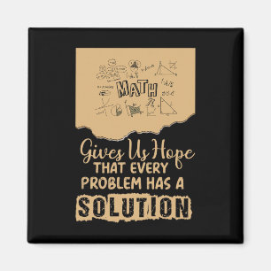 Math Gives Us Hope Problem Solution Inspirational Magnet