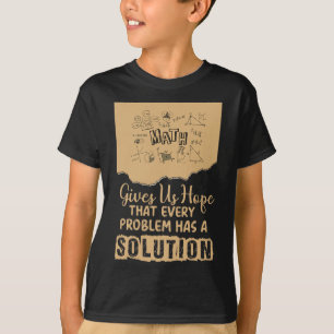Math Gives Us Hope Problem Solution Inspirational T-Shirt