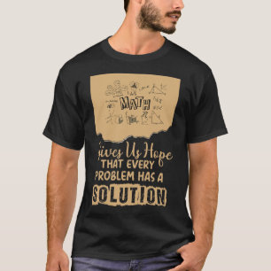 Math Gives Us Hope Problem Solution Inspirational T-Shirt