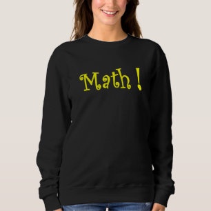 Math Great Mathematics Design Mathletes Unite Sweatshirt