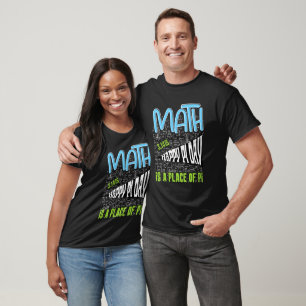 Math Happy Pi Day is a Place of Pi Funny Design T-Shirt