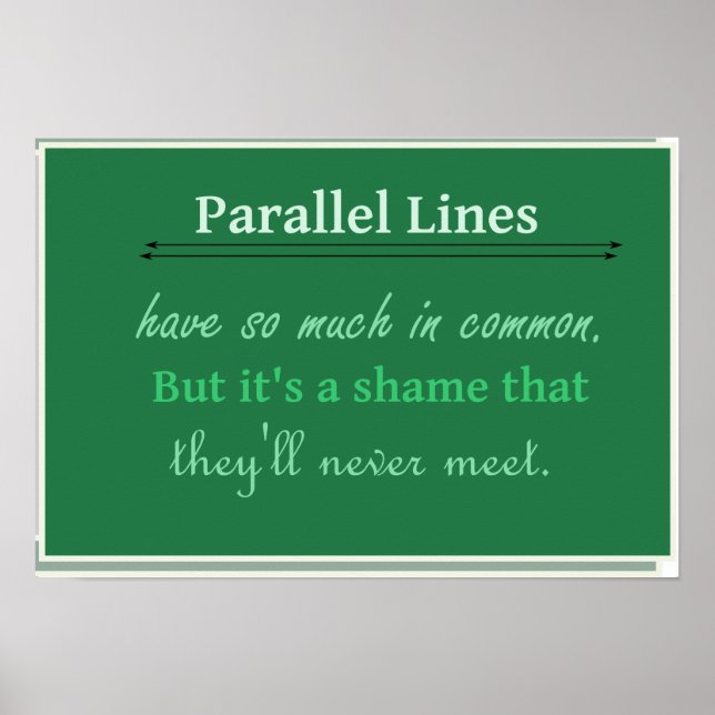 Math Humor Quote Parallel Lines Poster (Front)