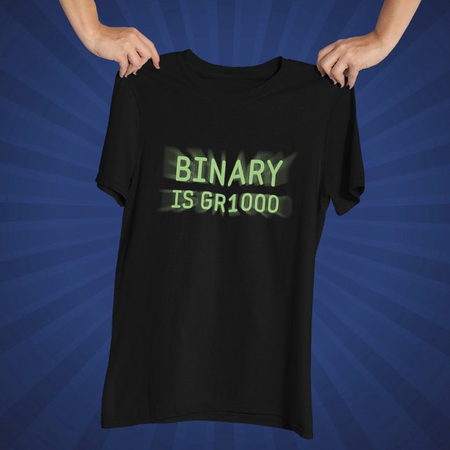 Math Humour - Binary is Great T-Shirt (Creator Uploaded)