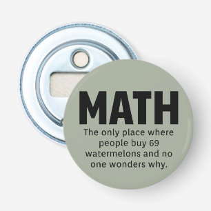 Math Humour Bottle Opener